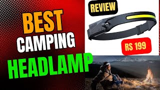 BEST CAMPING Rechargeable HEADLAMP Torch REVIEW With Sensor motion Best camping light [upl. by Blessington]