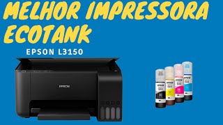 Melhor Impressora Ecotank  Epson L3150 Inkjet [upl. by Etteniotnna]