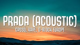 cassö RAYE DBlock Europe  Prada Acoustic Lyrics [upl. by Prouty]