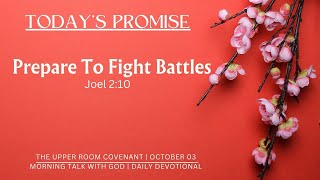 Prepare to Fight Battles  Ps  Reena  The Upper Room Covenant  Daily Devotional  Oct 3 [upl. by Fernandina]