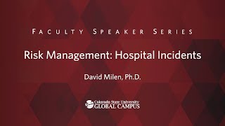 Risk Management issues within the Hospital Setting with David Milen PhD [upl. by Aratak]