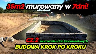 Dom 35m2 w 7 dni Murowanie ścian fundamentowych 35m2 Dom 35m2 murowany z antresolą Cz 2 [upl. by Jona]