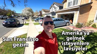 San Francisco Gezim ve Amerikaya Gelmek İsteyenlere Tavsiyeler [upl. by Purity]