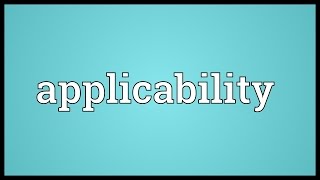 Applicability Meaning [upl. by Jadd]