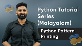 Part 12  Pattern Printing  Python Malayalam Tutorial Series [upl. by Ajdan]