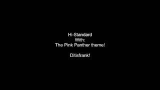 HiStandard  Pink Panther theme HD [upl. by Cimbura776]