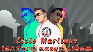 Lo nuevo de Elvis Martínez Mi Muchachita [upl. by Eillib]