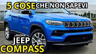 JEEP COMPASS 2024  5 COSE CHE NON SAPEVI e CHE DEVI CONOSCERE [upl. by Dlaniger704]