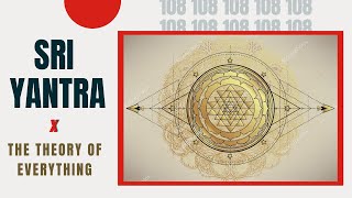 SRI YANTRA and The Theory Of Everything  The Language of God  Capt Ajit Vadakayil truth [upl. by Enirehtakyram831]