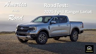 America on the Road RadTest 2025 Ford Ranger Lariat Truck roadtest [upl. by Ava228]