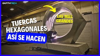 🛠️ Detrás de la FABRICACIÓN de Tuercas GIGANTES hexagonales 🏭 [upl. by Arriek349]