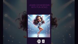 OXYMORONS2 kidsoxymorons songs kidssong learnenglish funsongsforkids [upl. by Mccully]