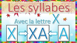 Syllabes avec la lettre X [upl. by Elenore422]