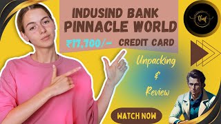 IndusInd Bank Pinnacle credit cardUnpacking amp Review 💳 finance creditcard ​⁠thafindia [upl. by Ameh]