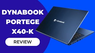 Dynabook Portege X40K The Ultimate Business Laptop  Review [upl. by Itram]