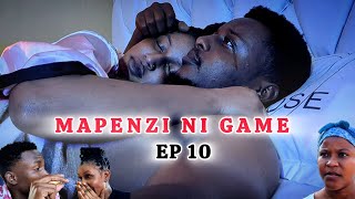 MAPENZI NI GAME  EPISODE 10  lovestory [upl. by Grote]