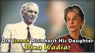 Did Jinnah Disinherit His Daughter Dina Wadia [upl. by Cuda]