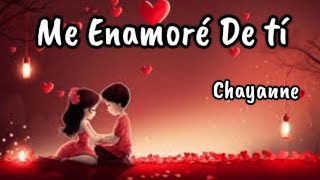 Chayanne  Me Enamoré De Ti letra [upl. by Linell]