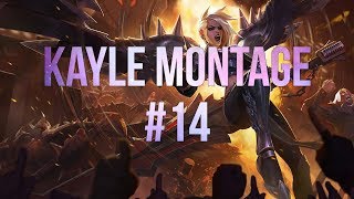 Kayle Montage 14 [upl. by Secilu]