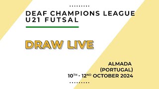 Draw  U21 Futsal 2024  Almada Portugal [upl. by Nerek]