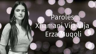 Paroles  Xhamadani Vija Vija  Erza Muqoli [upl. by Hilary]