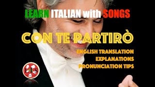 Con Te Partirò Lyrics Translation and pronunciation tips [upl. by Erdman]