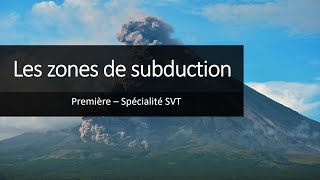 Cours Spé SVT 1eres  Les zones de subduction [upl. by Christie]