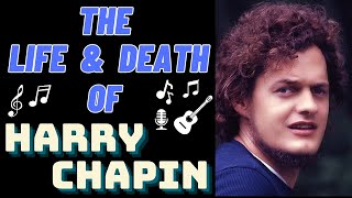 The Life amp Death of HARRY CHAPIN [upl. by Rolyak]