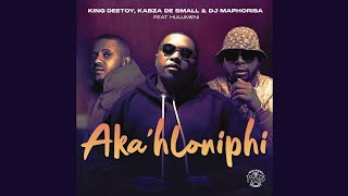 King Deetoy Kabza De Small amp Dj Maphorisa  Akahloniphi Official Audio feat Hulumeni [upl. by Obeng265]