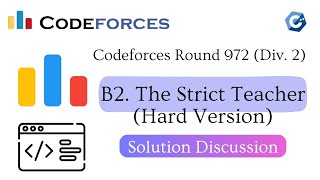 B2 The Strict Teacher Hard Version  Codeforces Round 972 Div 2  বাংলায় সমাধান আলোচনা [upl. by Arlana391]