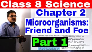 CLASS 8 SCIENCE CHAPTER 2 Microorganisms  Friend and Foe part 1 [upl. by Trina564]