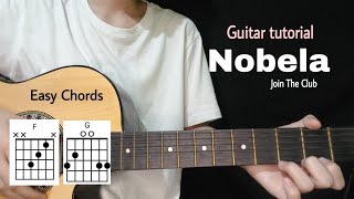 Nobela Guitar tutorial Join The Club EASY CHORDS [upl. by Ehcropal]