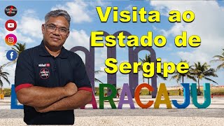 Visita ao Estado de Sergipe [upl. by Elyssa]