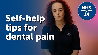 NHS 24  Selfhelp tips for dental pain [upl. by Sirap620]