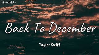 Taylor Swift  Back To December Taylors Ver Lyrics [upl. by Nilre681]