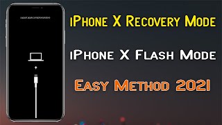 How To iPhone X Recovery Mode iPhone X Flash Mode 2021 [upl. by Rosenkranz]