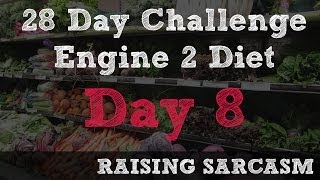 Engine 2 Diet  28 Day Challenge  Day 8 [upl. by Kimberly]