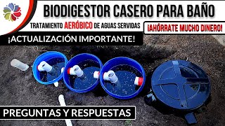 💦 BIODIGESTOR CASERO y BARATO para BAÑO 🚽 ES MÁS RÁPIDO y NO CONTAMINA 💦Preguntas Respuestas  PLUS [upl. by Aihtela137]