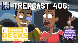 Trekcast 406 Lower Decks Season 5 Prediction Show [upl. by Anrahs]