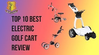 Revolutionize Your Golf Game with the Best Electric Push Carts of 2023 A Comprehensive Guide [upl. by Eislrahc]