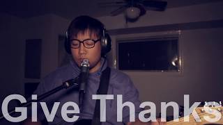 Give Thanks Cover  Sam Ock [upl. by Zilada]