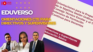 Orientaciones para Directivos y Supervisores  Séptima sesión de CTE👨‍🏫👩‍🏫 [upl. by Smitt]