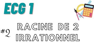 Exercice classique  preuve de lirrationalité de racine de 2 ECG 1  partie 2 [upl. by Indnahc664]