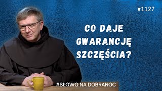 Co daje gwarancję szczęścia Franciszek Krzysztof Chodkowski Słowo na Dobranoc 1127 [upl. by Schecter]