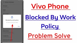 Fix Vivo Blocked By Work Policy Problem Kaise Hataye [upl. by Mosra]