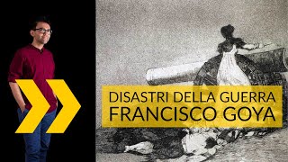 Francisco Goya  Disastri della guerra  storia dellarte in pillole [upl. by Damali25]