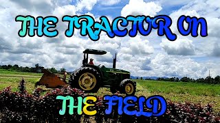 THE TRACTOR ON THE FIELD [upl. by Ajna]