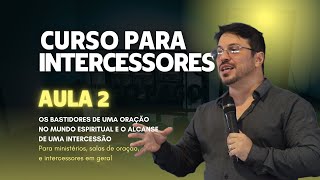 Aula 2  Curso para intercessores [upl. by Lulu]