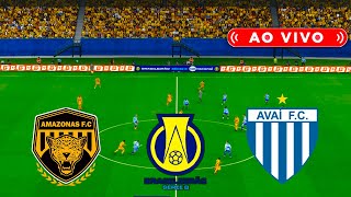 AMAZONAS X AVAI  AO VIVO COM IMAGENS  SERIE B  JOGO DE HOJE  ASSISTA AGORA [upl. by Clute]