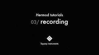 Hermod Tutorials — 03recording [upl. by Adaminah910]